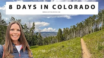 8 DAYS IN COLORADO IN SUMMER | Denver | Beaver Creek | Vail | Boulder | Rafting | Hikes | Sights