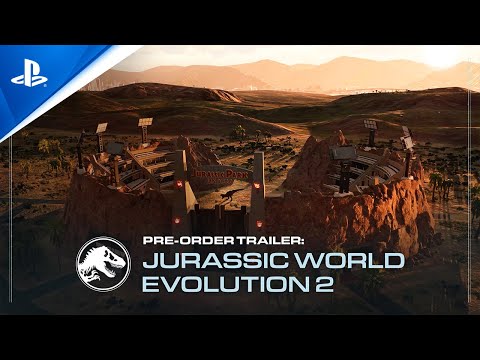 Jurassic World Evolution 2 - Pre-order Trailer | PS5, PS4