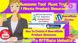 how to create a shareasale product showcase post to affiliate website