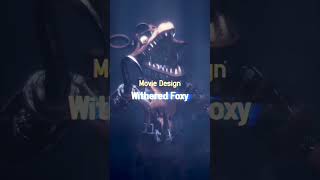 Movie Design Withered Foxy