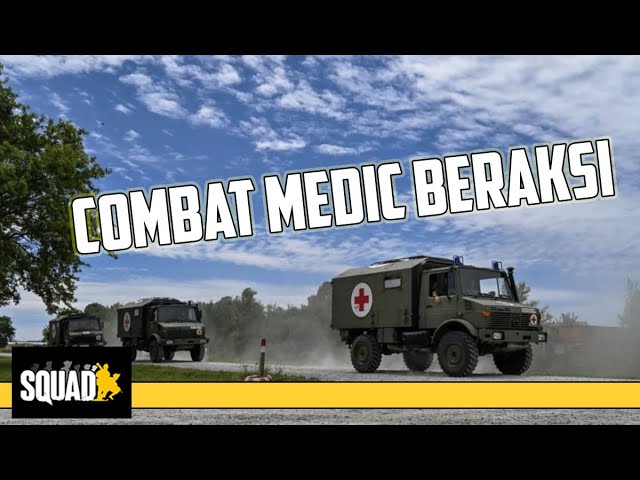 Sulitnya Menjadi Medic di Medan Perang - Squad Gameplay Indonesia class=