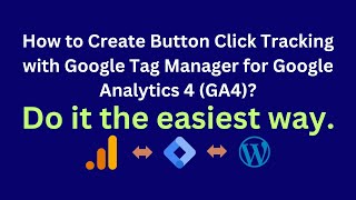 How to Create Button Click Tracking with Google Tag Manager for Google Analytics 4 | GTM Class - 03