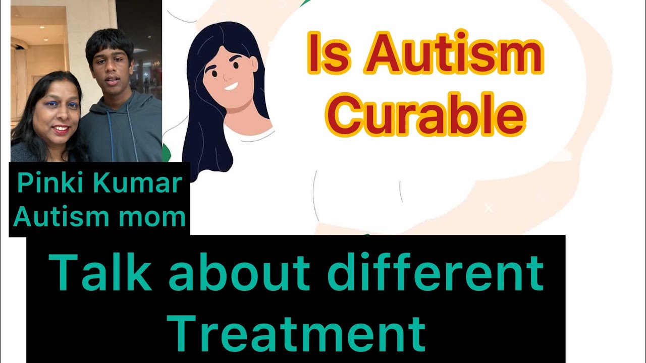 Is Autism Curable L Talk About Different Treatment ASD YouTube is-autism-curable-l-talk-about-different-treatment-asd-youtube