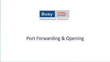 Port Forwarding and Opening for  Busy Mobile App