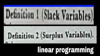 slack variables and surplus variables |Linear programming