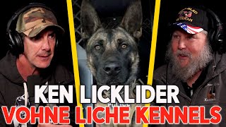 Military Dogs of the US Special Forces - Ken Licklider Vohne Liche Kennels - Episode 112