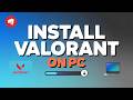 Install Valorant on PC the Right Way — Easy Windows Guide (2026)