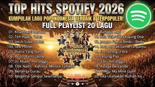 TOP HITS SPOTIFY 2026 | Kumpulan Lagu Pop Indonesia Terbaik & Terpopuler (Audio HQ)