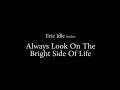Eric Idle Teaches How to Play "Always Look on the Bright Side of Life"