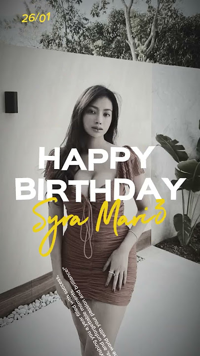 'Happy Birthday, Syra Mariz! Wishing You a Year of Joy and Success!'