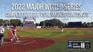 Competitive Edge vs Resmondo GM #18 - 2022 USSSA Major World Series!