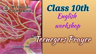 Class 10 | English l std10 l workshop l 1.1 Teenagers Prayer l