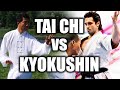 Tai Chi vs Kyokushin Karate