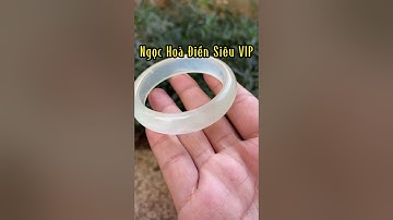 Ngọc Hoà Điền Siêu VIP và Cực Hiếm