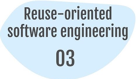 06  Reuse oriented Software Engineering