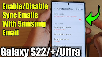 Galaxy S22/S22+/Ultra: How to Enable/Disable Sync Emails With Samsung Email