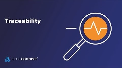 Getting Started with Jama Connect: Traceability