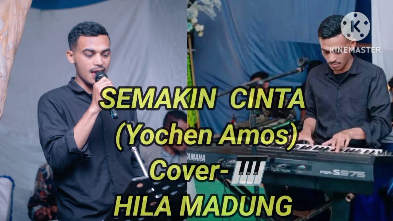 SEMAKIN CINTA//YOCHEN AMOS //COVER-🎹 HILA MADUNG 