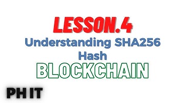 BLOCKCHAIN | LESSON 4 | UNDERSTANDING SHA256 - HASH | BLOCKCHAIN INTUITION | FREE COURSE BY PH IT