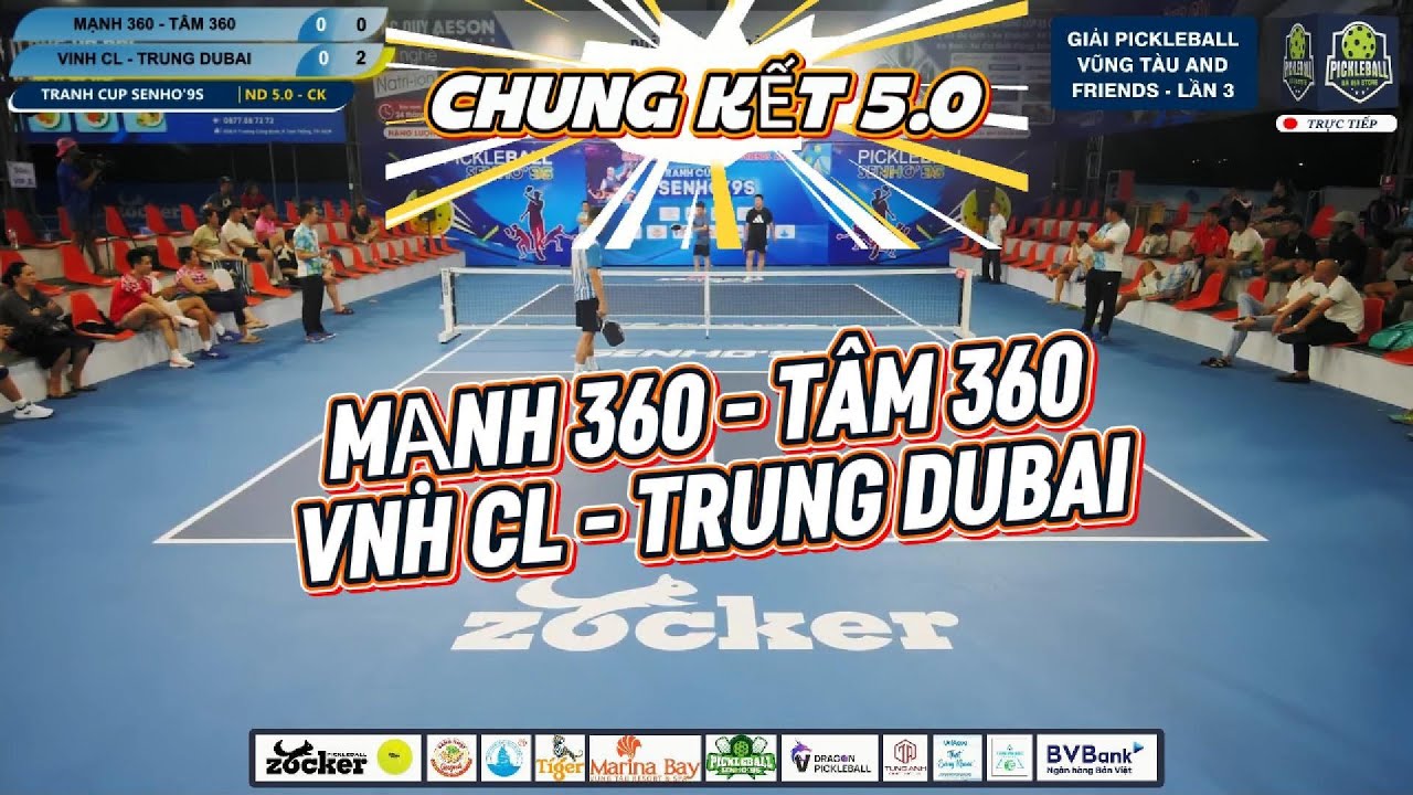 🏆 Chung Kết 5.0 : Mạnh 360 - Tâm 360 vs Vinh CL - Trung Dubai / 🏆GIẢI PICKLEBALL SENHO'9S CUP