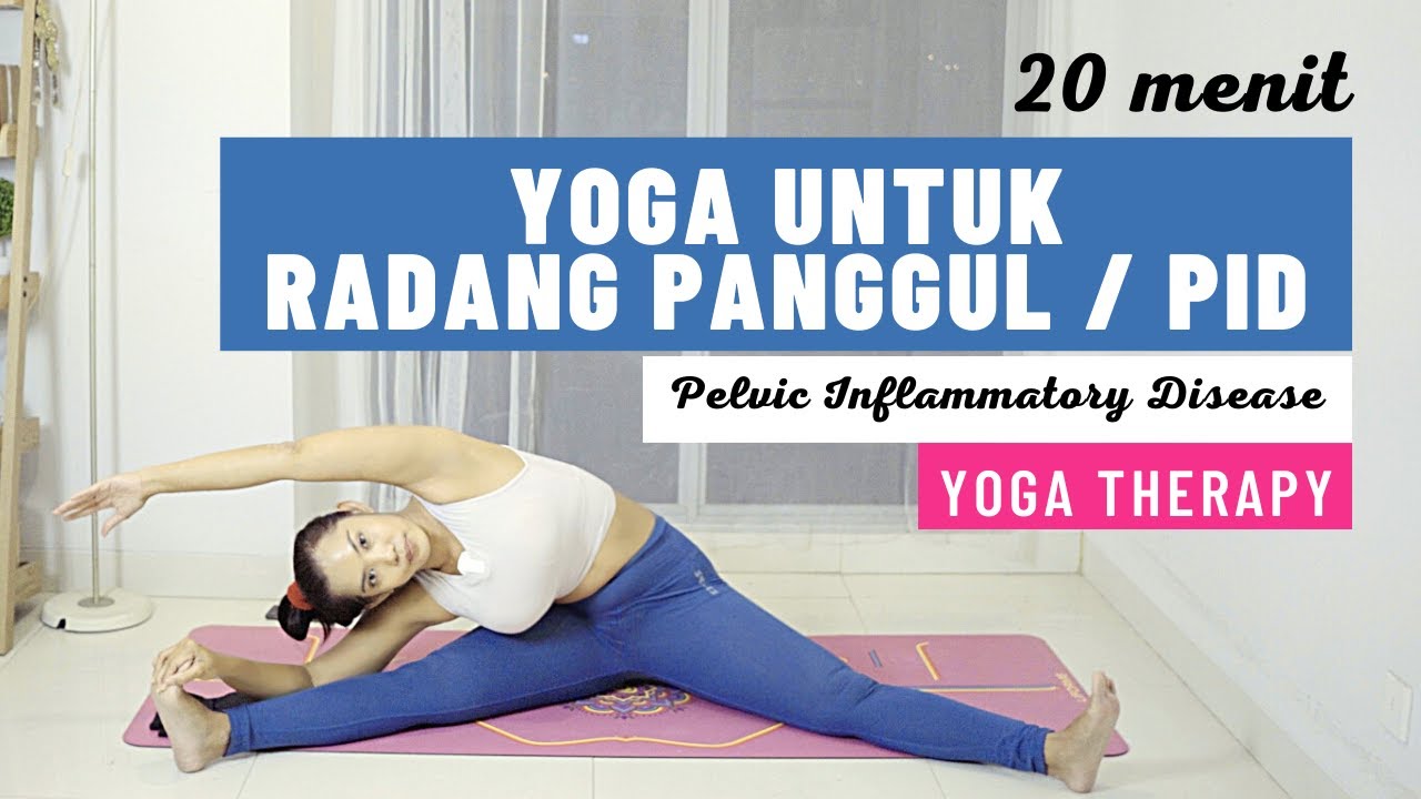 Yoga untuk RADANG PANGGUL / PID (Pelvic Inflammatory Disease) | Pelvic Pain