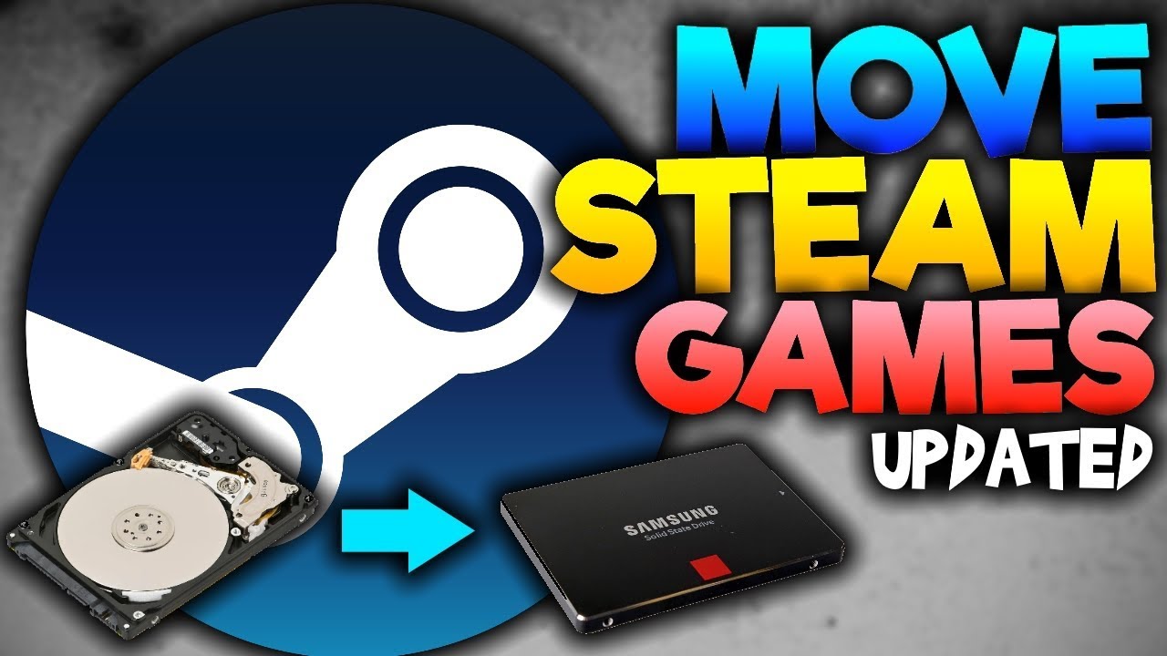 Transfer or Install STEAM games to another HD or SSD 