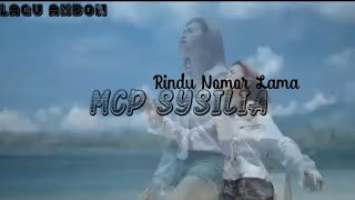 MCP SYSILIA//RINDU NOMOR LAMA//LIRIK TERBARU