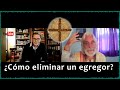 Como eliminar un egregor - NAHUAN & RICARDO GARCIA