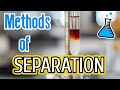 10 Methods of Separation in Chemistry