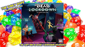 The Captain is Dead: Lockdown - How to Play and Review on The Daily Dope #192