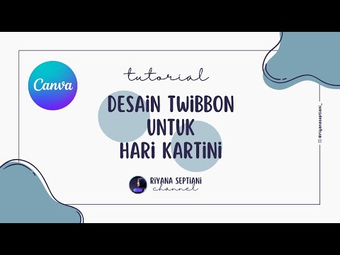 Membuat Twibbon Untuk Hari Kartini || Bikin Pake CANVA