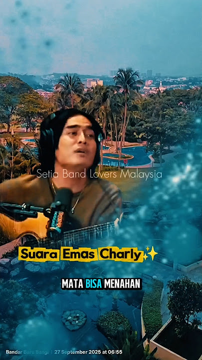 Download lagu 'Sᴜᴀʀᴀ Eᴍᴀs Cʜᴀʀʟʏ..' ❤️✨ #SetiaBand #CharlyVanHouten #Setiaku #fyp #SetiakuMalaysia #fypシ #Music