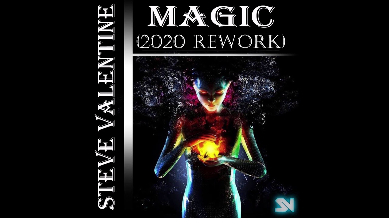 Steve Valentine - Magic (2020 Rework)