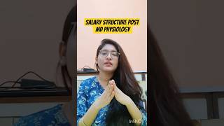 *SALARY* POST MD PHYSIOLOGY!💸 #aspirants#mbbs#motivation#neet#neetpg#exam#career#doctor#money#salary