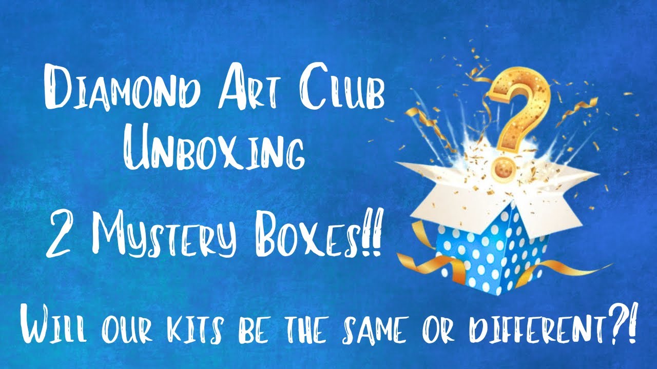 We Took a Chance on Diamond Art Club Mystery Boxes... Here's What Happened