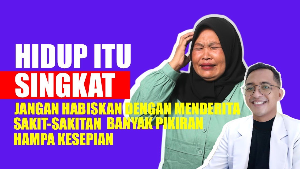 Kalau Sisa Umur Tinggal 10 Tahun… Mau Dipakai Untuk Apa? Jangan Habiskan dengan Menderita.