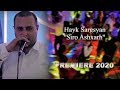 Hayk Sargsyan - Siro Ashxarh | Premiere 2020