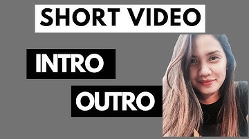 Intro and Outro (short video)