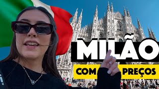 MILÃO: Duomo, San Siro e Muito Mais | ROTEIRO COMPLETO com PREÇOS