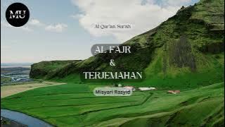 Surat 089 Al Fajr Murotal Misyari Rasyid & Terjemahan #murottalquran #misyarirasyid #alquranmerdu