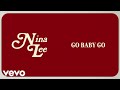 Nina lee  go baby go official lyric