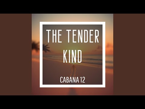 The Tender Kind