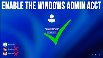 How to Enable & Log in with the Built in Windows Admin Account if You Can