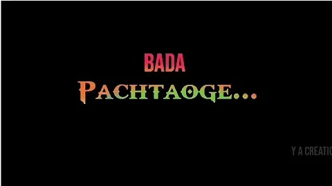 Pachtaoge song status : arjit singh song status | bada pachtaoge