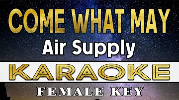 Come What May - Air Supply (KARAOKE) Female Key