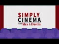 Simply Cinema 5/25/26
