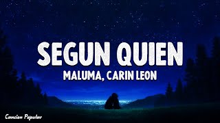 Maluma, Carin Leon - Según Quién (Letra\Lyrics)