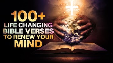100+ Life Changing Bible Verses | Renew Your Mind While You Sleep