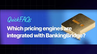 FAQ | EP - 1 | Which Pricing Engines are integrated | BankingBridge