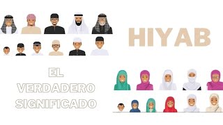 Hiyab: el verdadero significado